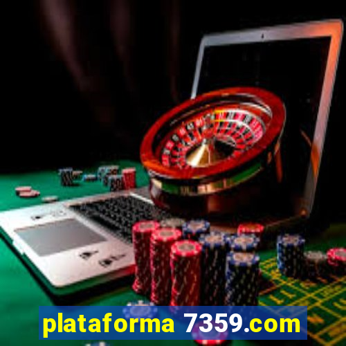 plataforma 7359.com